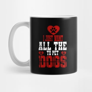 I just want to pet all the dogs Mug